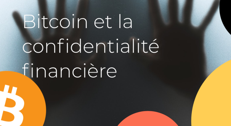 bitcoin confidentialite financiere
